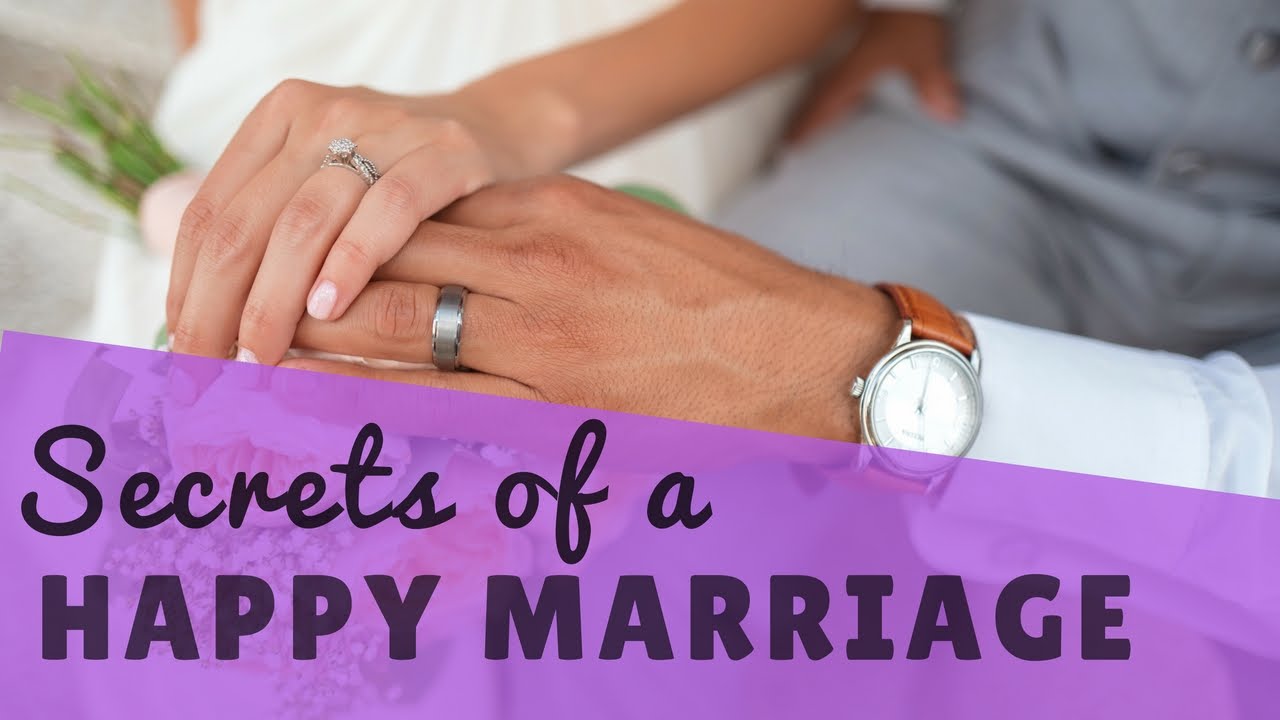 The Secrets to a Successful Marriage